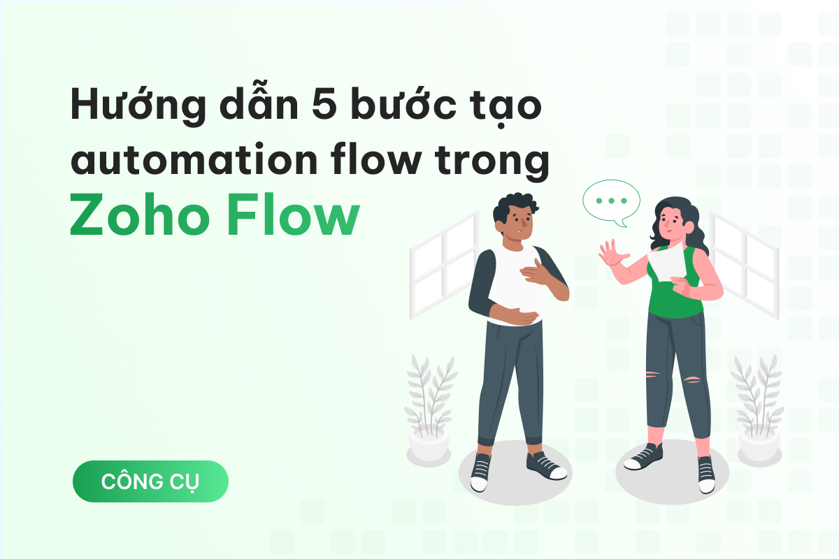 5 bước tạo automation flow trong Zoho Flow