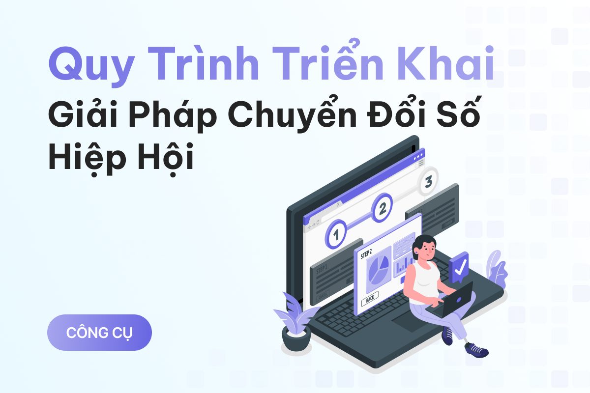 Quy trình triển khai giải pháp chuyển đổi số hiệp hội 