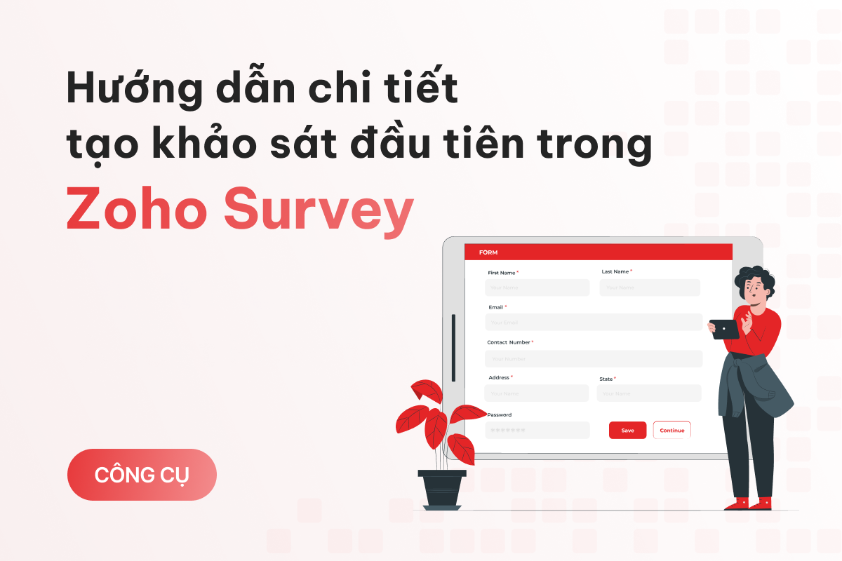 Hướng dẫn chi tiết tạo khảo sát đầu tiên trong Zoho Survey từ A-Z