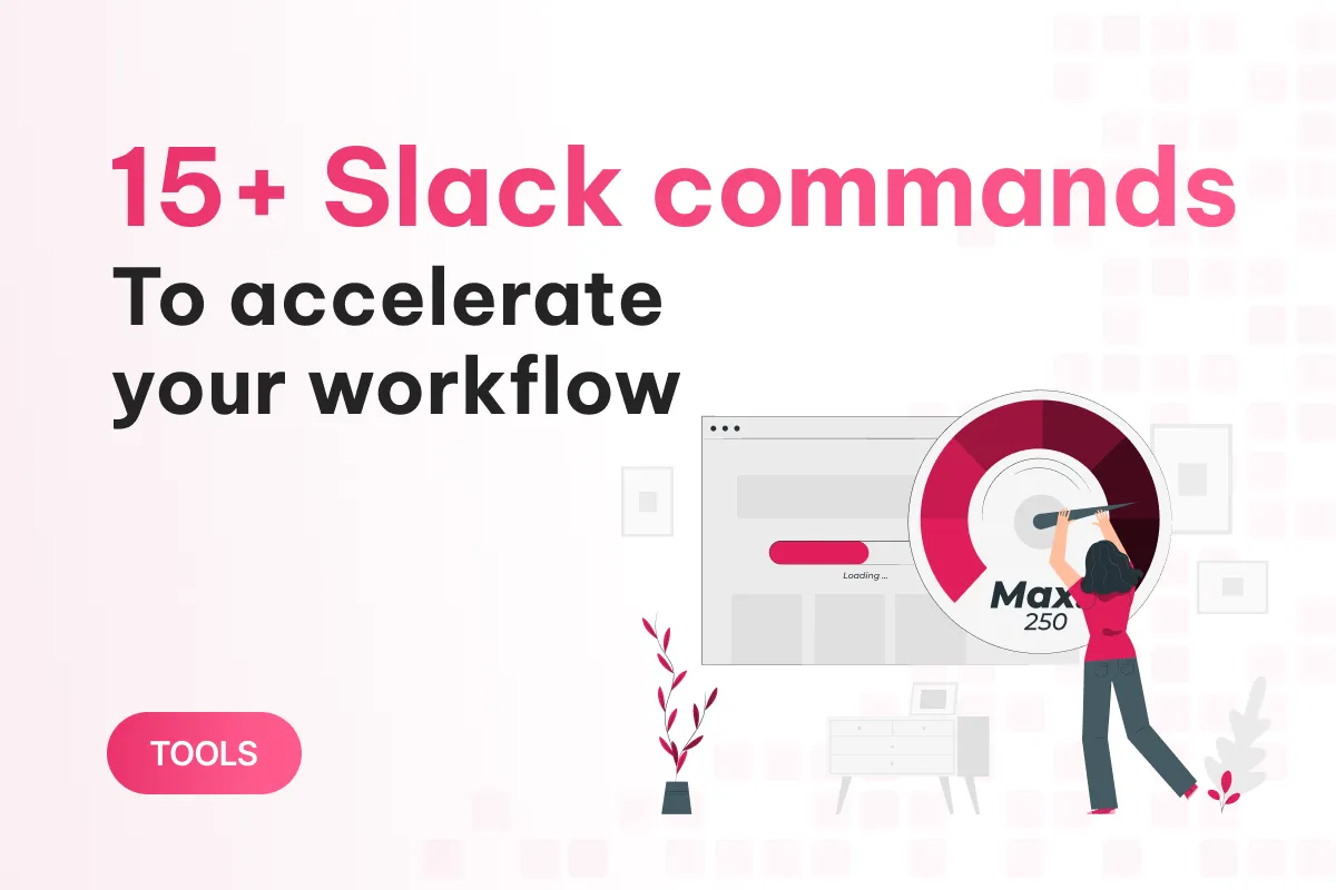 15 slack commands to speed up your workflow