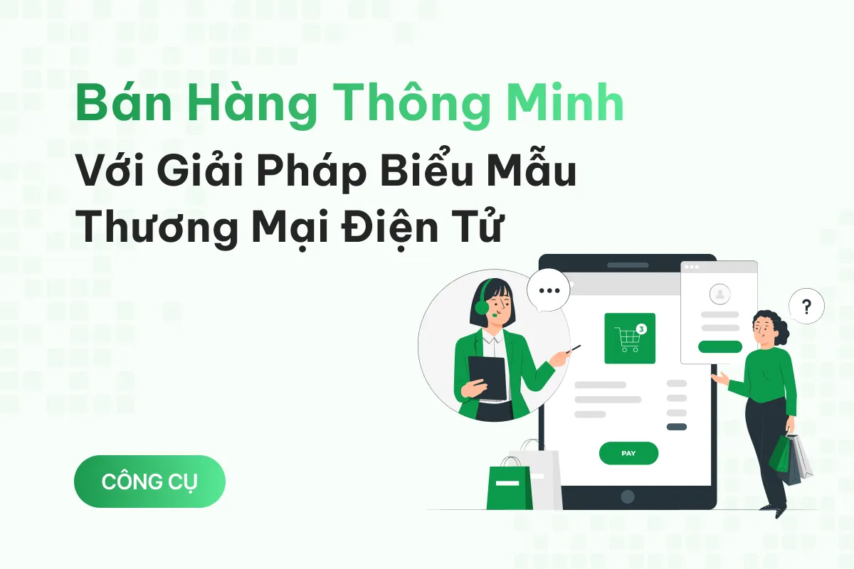 ban hang thong minh hon voi giai phap bieu mau thuong mai dien tu