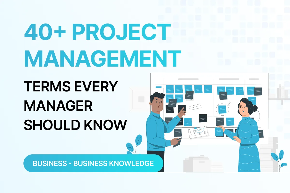 40 project management terms every manager should know