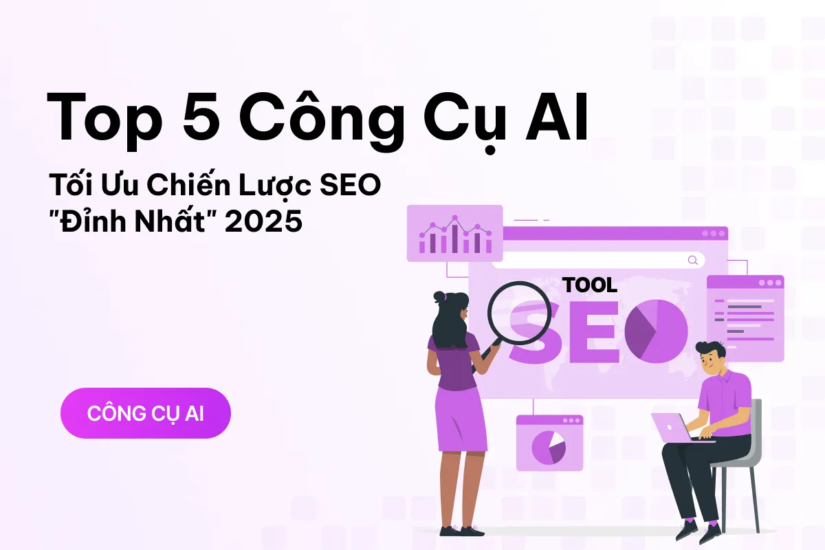 top 5 cong cu ai toi uu chien luoc seo dinh nhat 2025