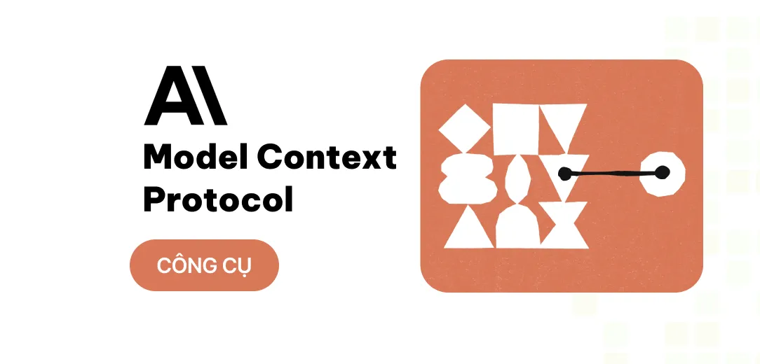 mcp la gi model context protocol huong dan ket noi mcp server mot cach don gian va de hieu