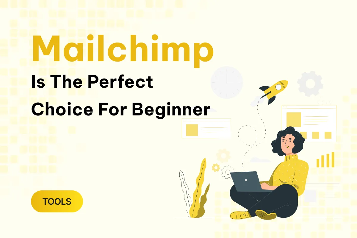 5 reasons mailchimp is the perfect choice for beginners