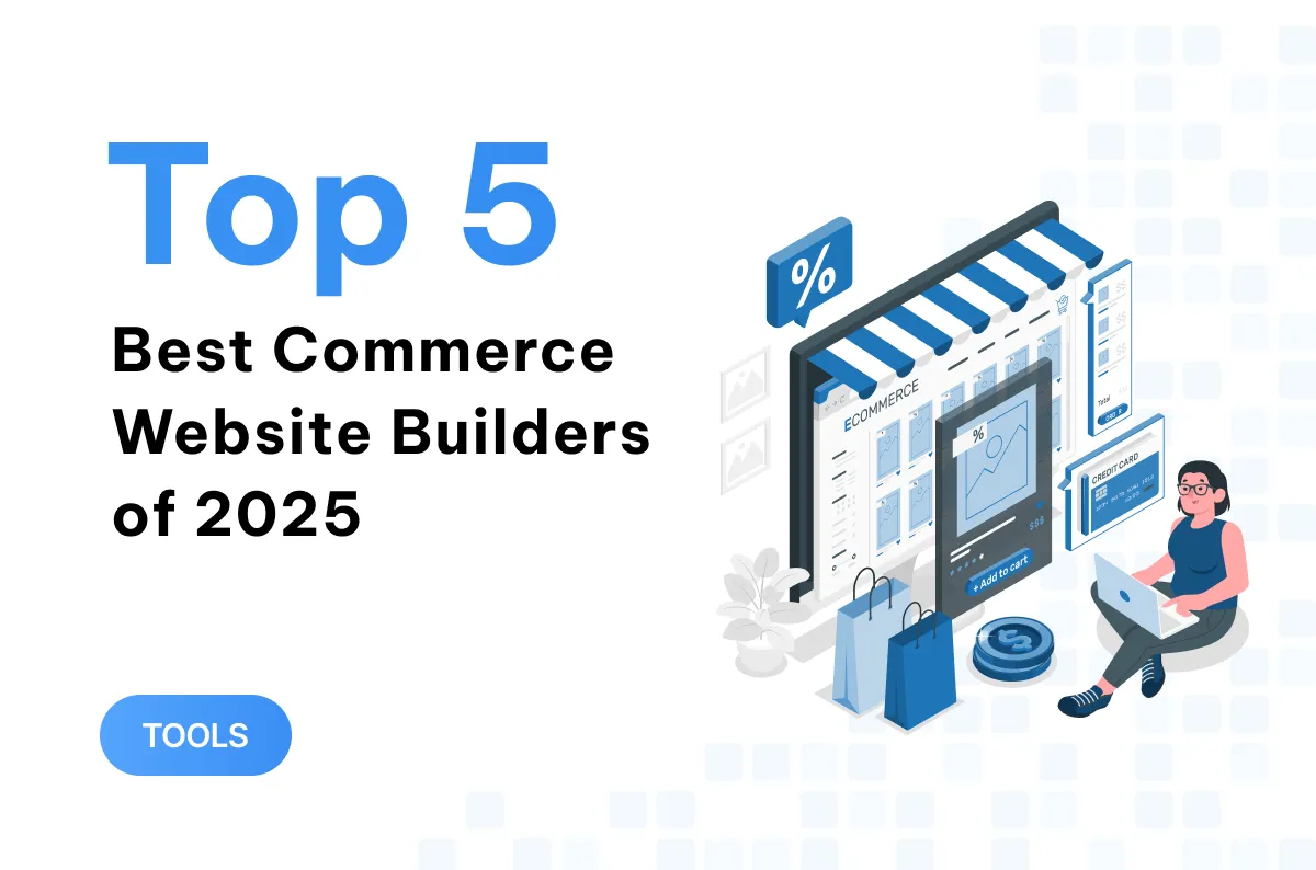 top 5 best commerce website builders of 2025