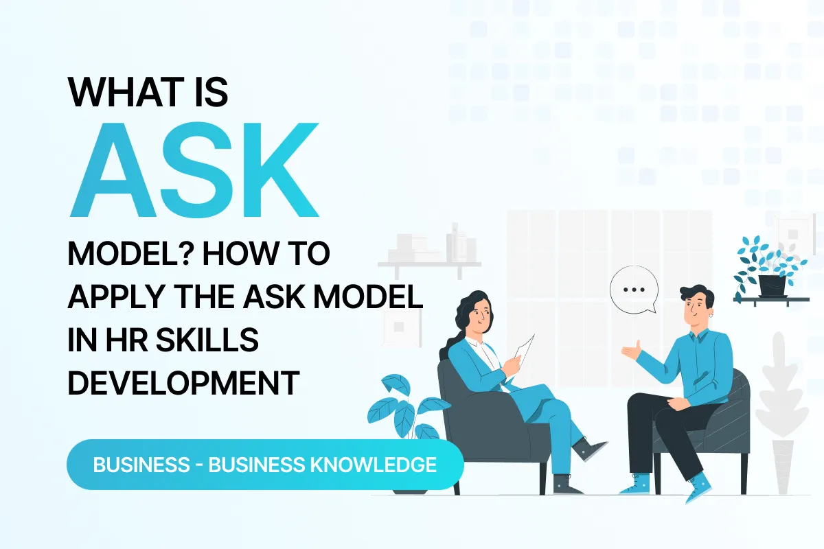 what is the ask model how to apply the ask model in hr skills development